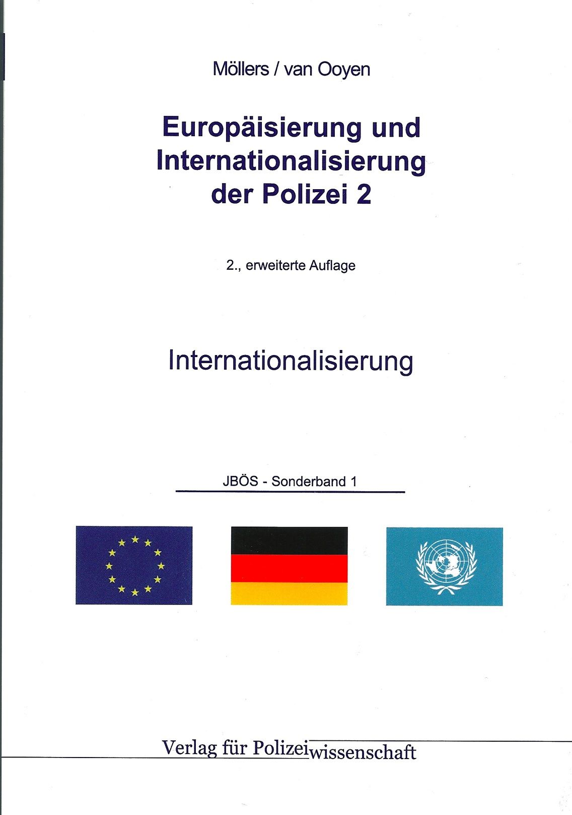 Europäisierung und Internationalisierung der Polizei 2: Internationalisierung