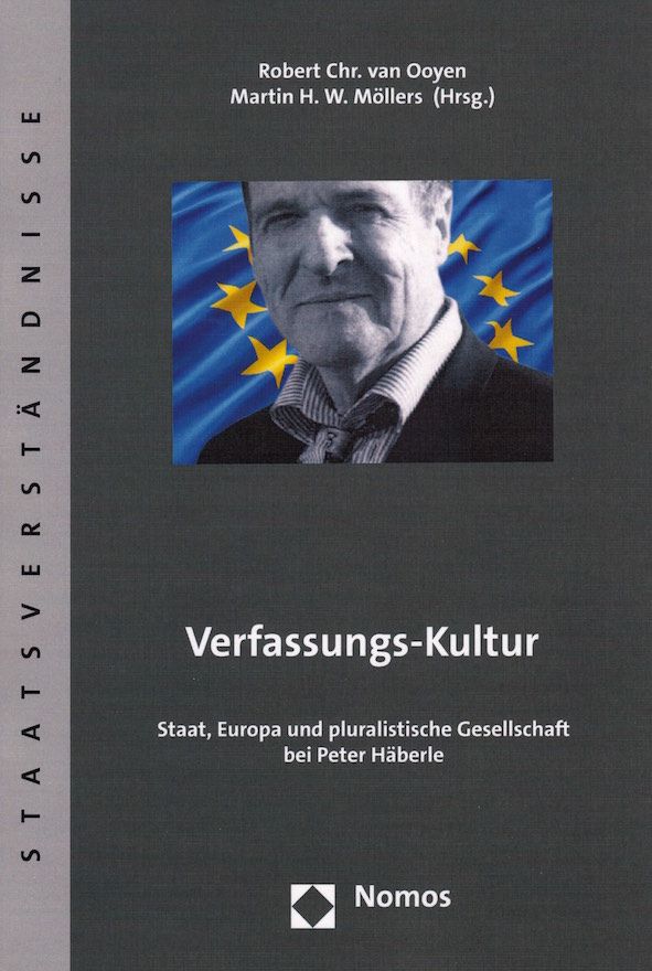Verfassungs-Kultur: Staat, Europa und pluralistische Gesellschaft bei Peter Häberle