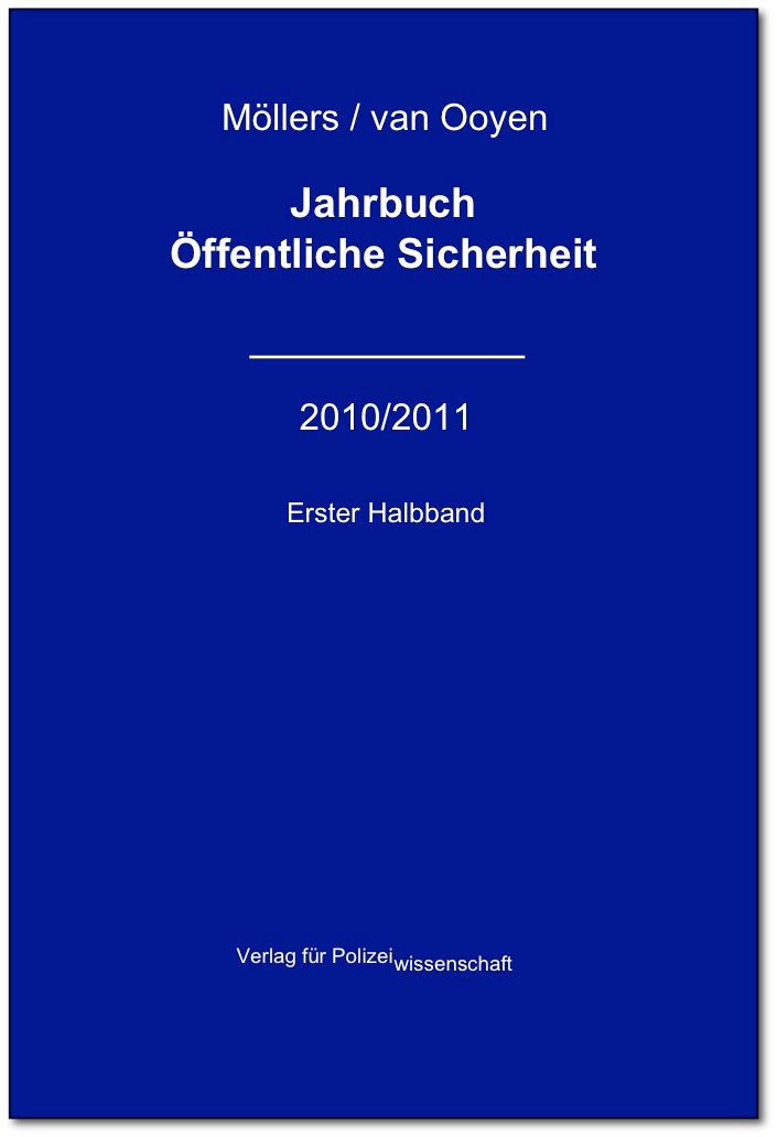 Jahrbuch Öffentliche Sicherheit (JBÖS): 2010/2011 Erster Halbband
