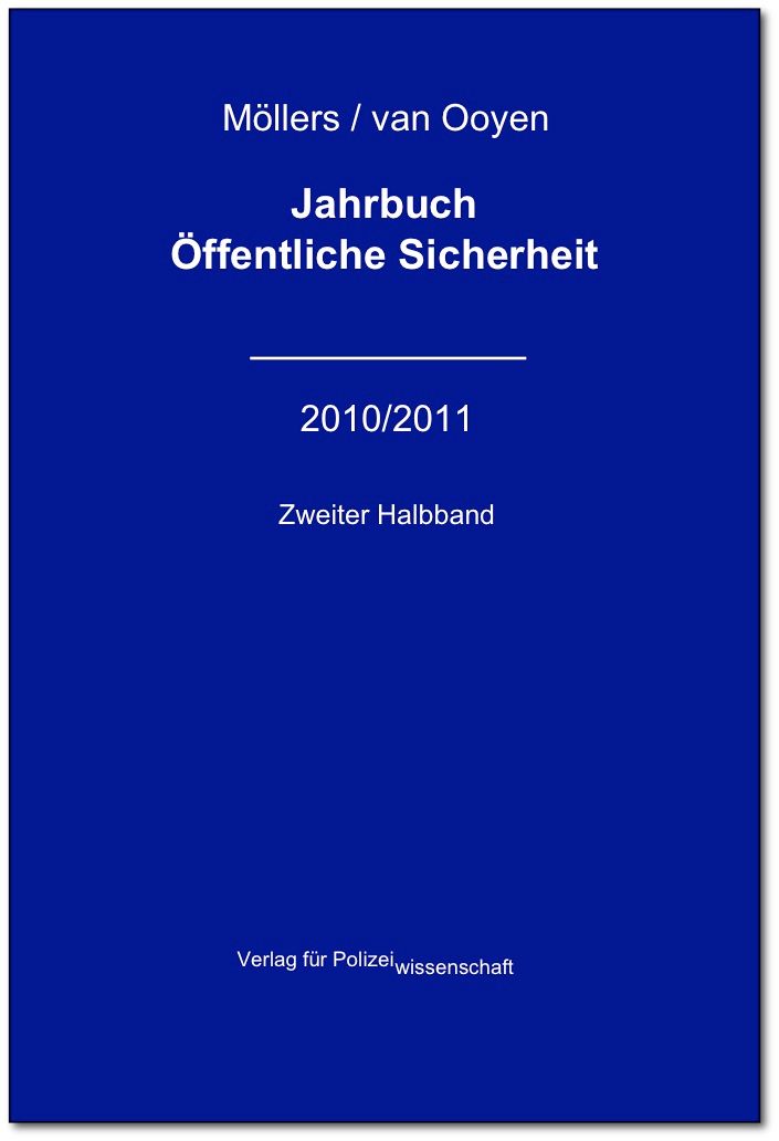 Jahrbuch Öffentliche Sicherheit (JBÖS): 2010/2011 Zweiter Halbband