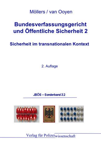 Bundesverfassungsgericht und Öffentliche Sicherheit 2: Sicherheit im transnationalen Kontext - JBÖS-Sonderband 3.2