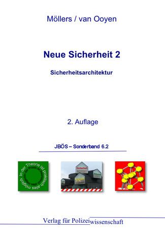 Neue Sicherheit 2: Sicherheitsarchitektur - JBÖS–Sonderband 6.2