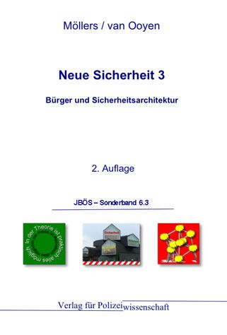 Neue Sicherheit 3: Bürger und Sicherheitsarchitektur - JBÖS-Sonderband 6.3