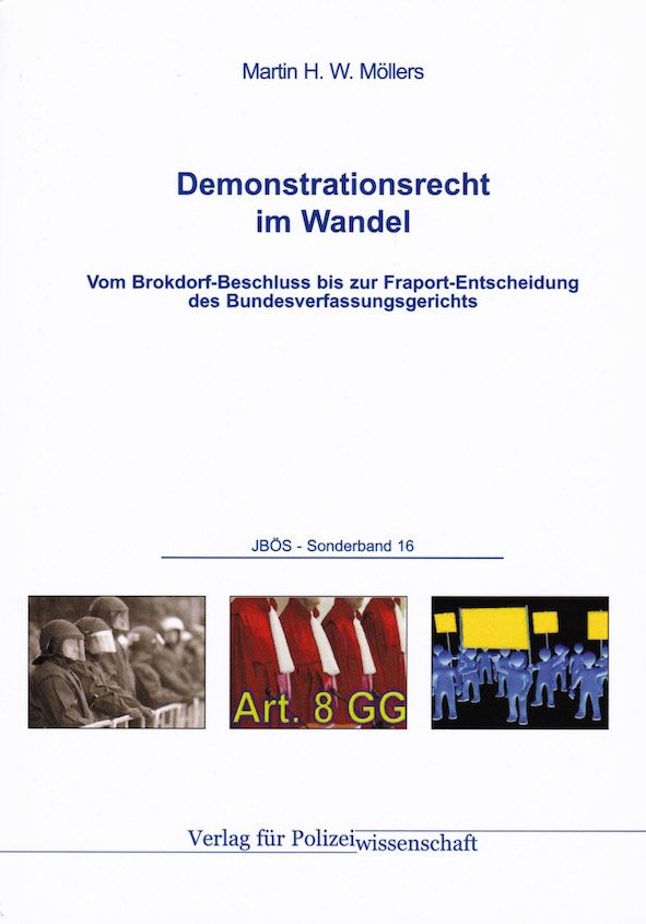 Demonstrationsrecht im Wandel: Vom Brokdorf-Beschluss bis zur Fraport-Entscheidung des Bundesverfassungsgerichts