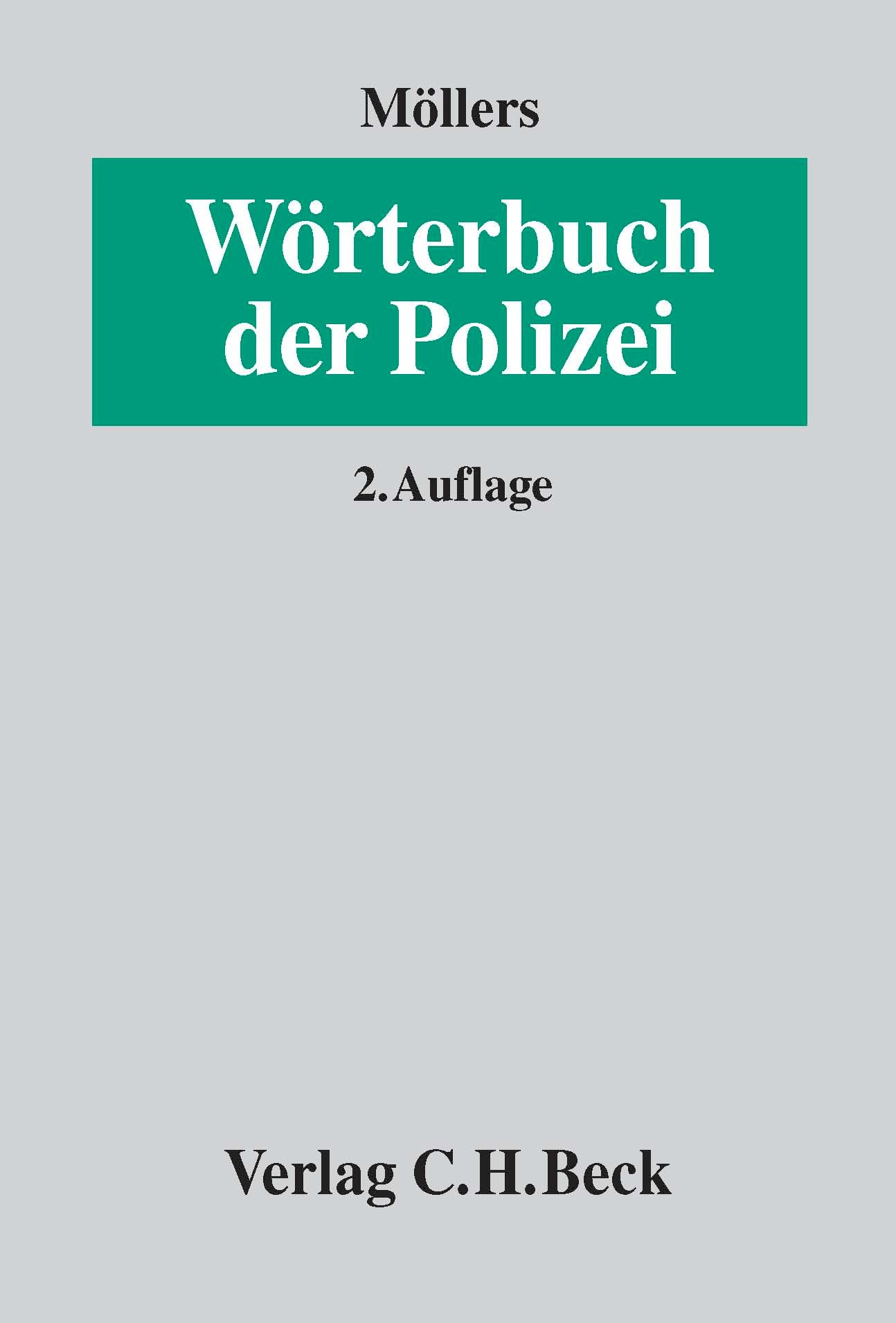Wörterbuch der Polizei: 2., neu bearbeitete und erweiterte Auflage